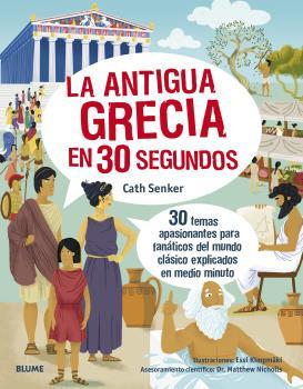 30 SEGUNDOS. LA ANTIGUA GRECIA | 9788418459603 | SENKER, CATH