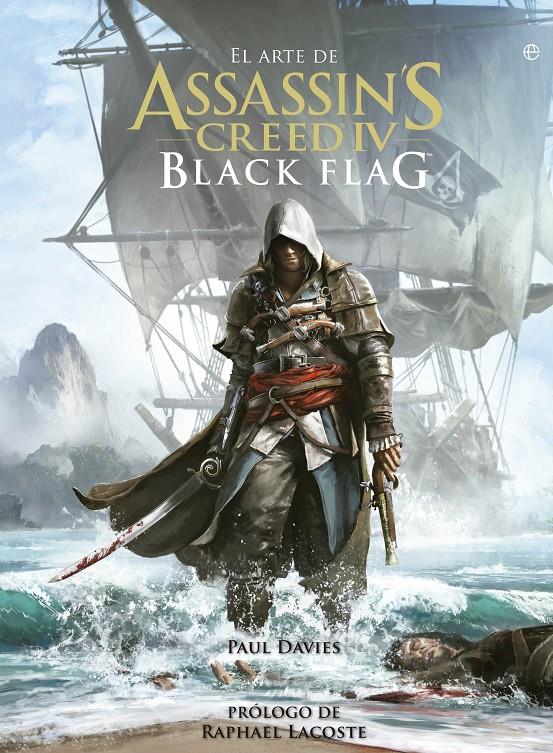 EL ARTE DE ASSASSIN'S CREED IV. BLACK FLAG | 9788499709383 | DAVIES, PAUL