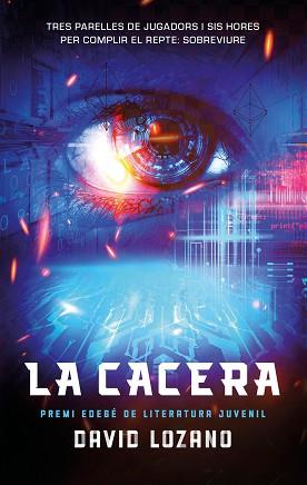 LA CACERA | 9788468374307 | DAVID, LOZANO