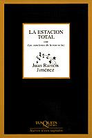 ESTACION TOTAL CON CANCIONES DE LA NUEVA LUZ, LA | 9788472237773 | JIMÉNEZ, JUAN RAMÓN