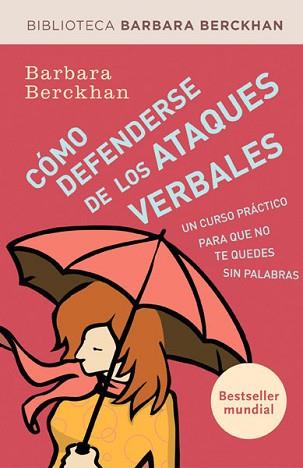 COMO DEFENDERSE DE LOS ATAQUIES VERBALES | 9788490062883 | BERCKHAN , BARBARA