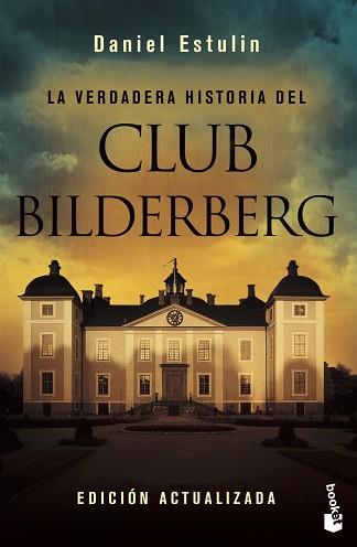 VERDADERA HISTORIA DEL CLUB BILDERBERG (NF), LA | 9788484531708 | DANIEL ESTULIN