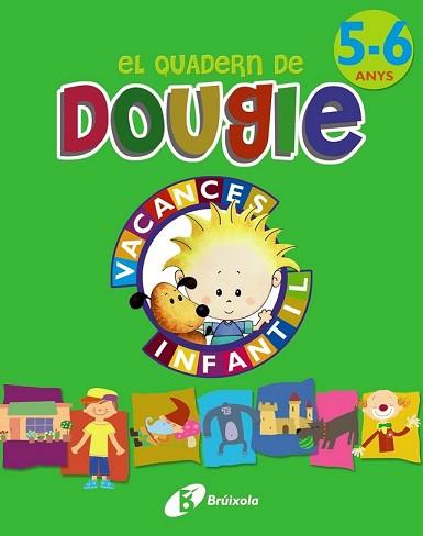 EL QUADERN DE DOUGIE 5-6 ANYS | 9788499061702 | APARICIO NOGUÉS, ROSA Mª/MANCHA GARCÍA-ROSADO, CARMEN