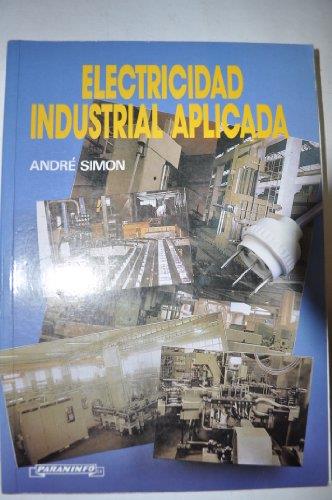 ELECTRICIDAD INDUSTRIAL APLICADA | 9788428316293 | SIMON, ANDRE