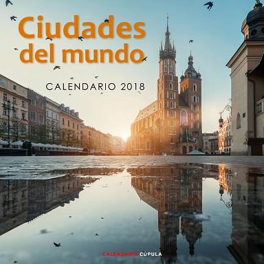 2018 CALENDARIO CIUDADES DEL MUNDO 2018 | 9788448023607 | AA. VV.