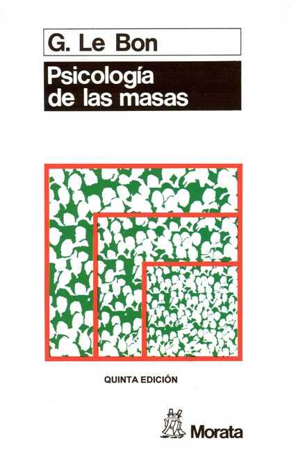 PSICOLOGIA DE LAS MASAS | 9788471122124 | LE BON, GUSTAVE