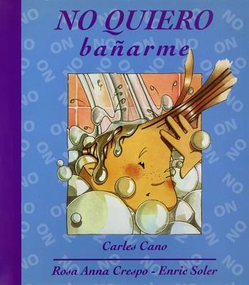 NO QUIERO BAÑARME | 9788481314168 | CANO. CARLES