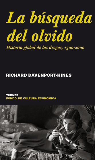 BUSQUEDA DEL OLVIDO, LA | 9788475065991 | DAVENPORT-HINES, RICHARD