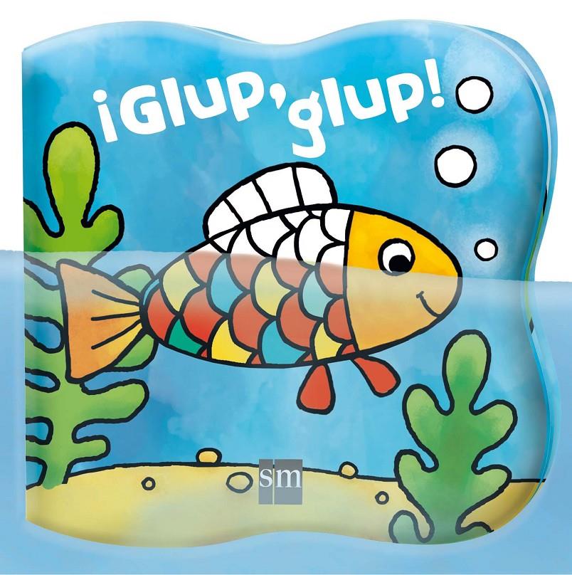 LB.¡GLUP,GLUP! | 9788467597035 | VARIOS AUTORES,