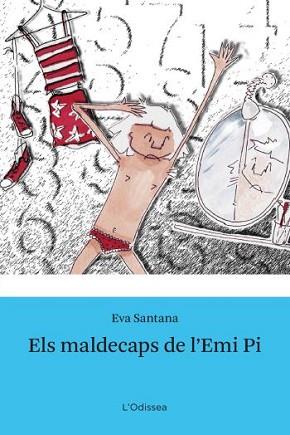 ELS MALDECAPS DE L´EMI PI | 9788492790548 | SANTANA BIGAS, EVA