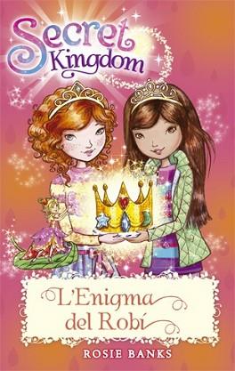 SECRET KINGDOM 26. L'ENIGMA DEL ROBÍ | 9788424659479 | BANKS, ROSIE