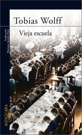 VIEJA ESCUELA | 9788420466576 | WOLFF  , TOBIAS