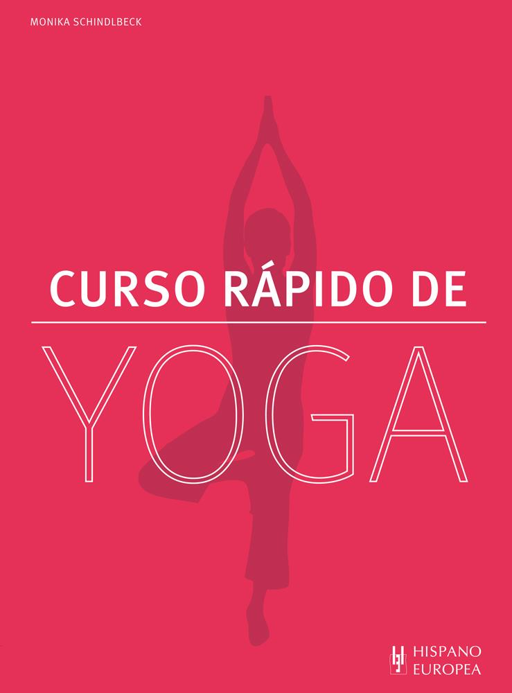 CURSO RÁPIDO DE YOGA | 9788425521010 | SCHINDLBECK, MONIKA