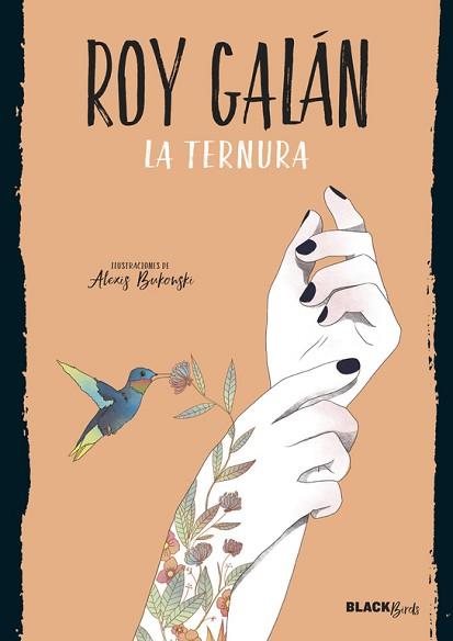 LA TERNURA (COLECCIÓN #BLACKBIRDS) | 9788420486727 | ROY GALÁN