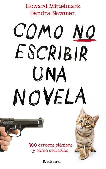 CÓMO NO ESCRIBIR UNA NOVELA | 9788432232008 | MITTELMARK, HOWARD / NEWMAN, SANDRA