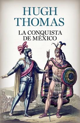 LA CONQUISTA DE MEXICO | 9788408097334 | THOMAS, HUGH