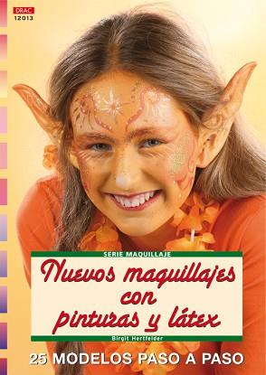 NUEVOS MAQUILLAJES CON PINTURA Y LATEX | 9788496550735 | HERTFELDER, BIRGIT