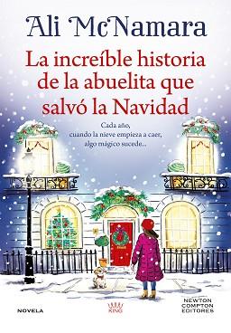 LA INCREÍBLE HISTORIA DE LA ABUELITA QUE SALVÓ LA NAVIDAD | 9791387575373 | MCNAMARA, ALI