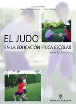 JUDO EN LA EDUCACION FISICA ESCOLAR, EL | 9788425514456 | JOSEP LL. CASTARLENAS - PERE MOLINA
