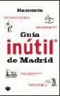 GUIA INUTIL DE MADRID | 9788479018603 | RAMONCIN