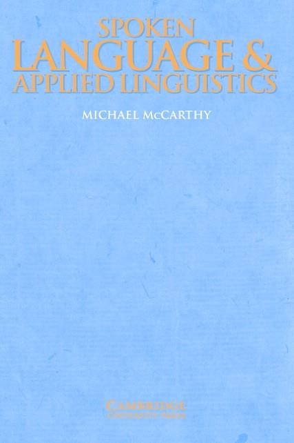 SPOKEN LANG & APPLIED LINGUIST | 9780521597692 | MCCARTHY, MICHAEL