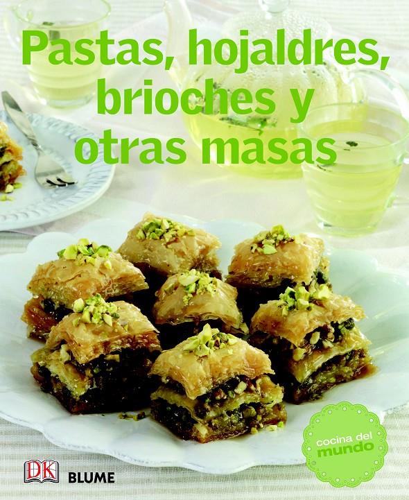 PASTAS, HOJALDRES, BRIOCHES Y OTRAS MASAS | 9788415317470 | VARIOS AUTORES
