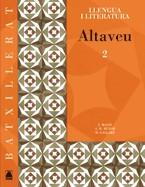ALTAVEU 2 LLENGUA  I LITERATURA CATALANA 2 BATX. | 9788430752874 | MUÑOZ MORATA, ANNA MARIA/MACIÀ GUILÀ, JAUME/GALLART ALSINA, MARTA