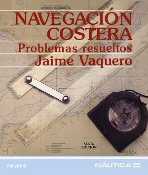 NAVEGACION COSTERA | 9788436811216 | VAQUERO, J.