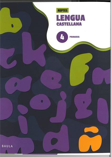 CUADERNO DE LENGUA CASTELLANA 4 PRIMARIA - REPTES | 9788447954391 | ENSENYAT BRUN, AMÀLIA