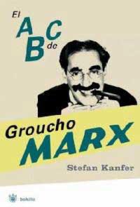ABC DE GROUCHO MARX, EL | 9788478716838 | KANFER, STEPHAN