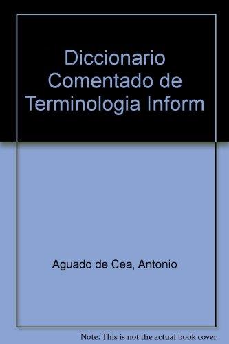 DICCIONARIO COMENTADADO DE TERMINOLOGIA INFORMATIC | 9788428320603 | AGUADO DE CEA, GUADALUPE