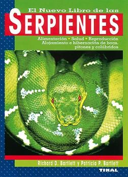 SERPIENTES, EL NUEVO LIBRO DE LAS | 9788430593576 | BARTLETT, R.D./ BARTLETT, PATRICIA P.