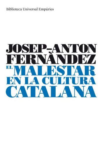 MALESTAR EN LA CULTURA CATALANA, EL | 9788497873413 | FERNANDEZ, JOSEP ANTON