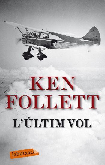 ULTIM VOL, L' | 9788499301617 | FOLLETT, KEN