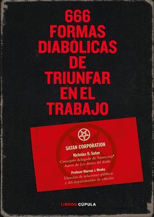 666 FORMAS DIABOLICAS DE TRIUNFAR EN EL TRABAJO | 9788448067953 | WEEKS, M. J.