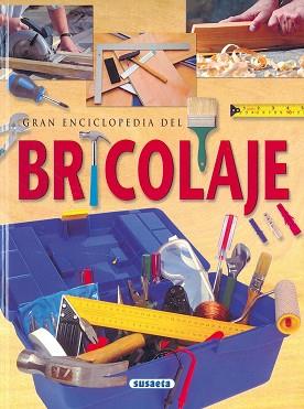 GRAN ENCICLOPEDIA DEL BRICOLAJE | 9788430590889 | SUSAETA, EQUIPO