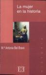 MUJER EN LA HISTORIA, LA | 9788474904833 | BEL BRAVO, MARIA ANTONIA