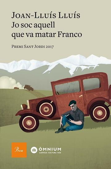 JO SOC AQUELL QUE VA MATAR FRANCO | 9788475887012 | LLUÍS LLUÍS, JOAN