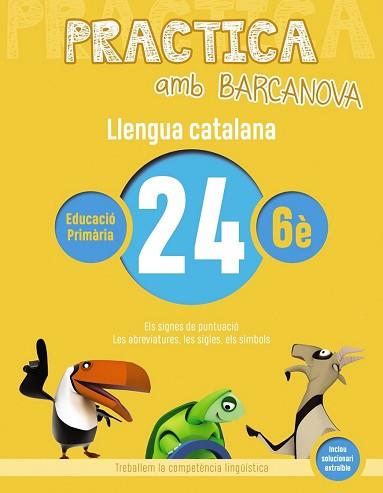 PRACTICA AMB BARCANOVA. LLENGUA CATALANA 24 | 9788448945251 | CAMPS, MONTSERRAT/BOTA, MONTSERRAT