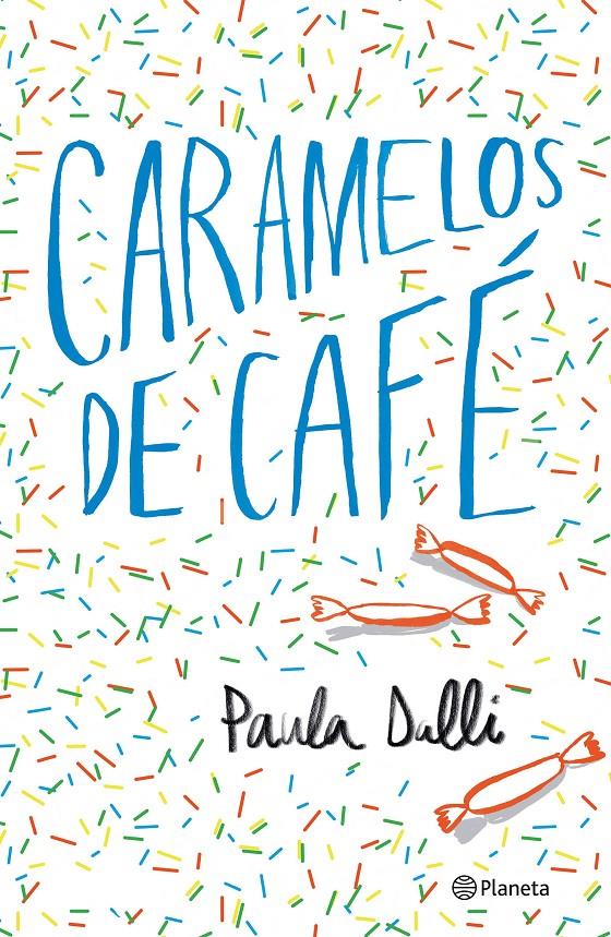 CARAMELOS DE CAFÉ | 9788408180616 | DALLI, PAULA