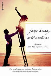 AMARSE CON LOS OJOS ABIERTOS | 9788478718207 | BUCAY, JORGE (1949- )