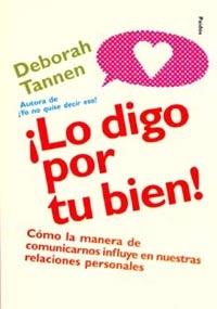 ­LO DIGO POR TU BIEN! | 9788449312458 | TANNEN, D.