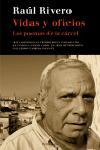 VIDAS Y OFICIOS. LOS POEMAS DE LA CARCEL | 9788483077320 | RIVERO, RAUL