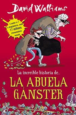 INCREÍBLE HISTORIA DE... LA ABUELA GÁ | 9788490430330 | WALLIAMS, DAVID