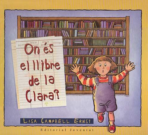ON ES EL LLIBRE DE LA CLARA? | 9788426131195 | CAMPBELL ERNST, LISA