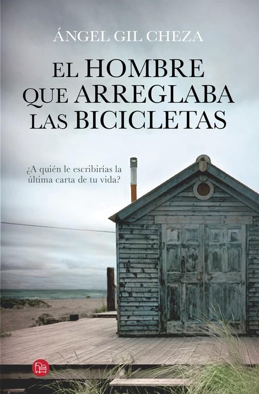 EL HOMBRE QUE ARREGLABA LAS BICICLETAS | 9788466328692 | GIL CHEZA,ANGEL