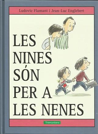 LES NINES SÓN PER A LES NENES | 9788416578573 | FLAMANT  FLAMANT, LUDOVIC