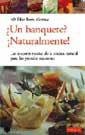 BANQUETE NATURALMENTE, UN | 9788479019174 | IBERN, PILAR