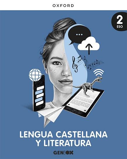 LENGUA CASTELLANA Y LITERATURA 2º ESO. LIBRO DEL ESTUDIANTE. GENIOX | 9780190534554 | LOBATO MORCHÓN, RICARDO/LAHERA FORTEZA, ANA/ALONSO, ANA/PELEGRÍN, JAVIER