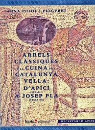 ARRELS CLASSIQUES DE LA CUINA DE LA CATALUNYA | 9788474263435 | PUJOL PUIGVEHI, ANNA